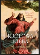 Królowa Nieba Życie Maryi w dziełach mistrzów NOWA