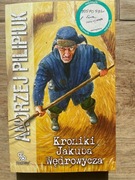 Andrzej Pilipiuk Kroniki Jakuba Wędrowycza