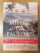 Miłość na Pacyfiku - P. T. Deutermann