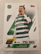 TOPPS MATCH ATTAX 2025-2026 BASE CARD CALLUM MCGREGOR CELTIC FC 301