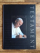 Jan Paweł II – Testament, przesłania do Polaków, chrześcijan i świata