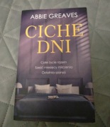 "Ciche Dni" Abbie Greaves