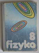 Fizyka dla klasy 8 - podręcznik z 1983 roku PRL