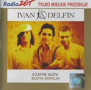 IVAN & DELFIN - CZARNE OCZY / ZŁOTA EDYCJA (2005) 2CD 