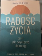 Radość Życia David D. burns