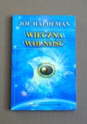 JOE HALDEMAN "WIECZNA WOLNOŚĆ" * 2002