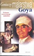 Geniusz malarstwa Goya