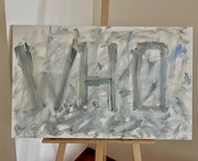 Obraz abstrakcyjny "WHO" – ręcznie malowane na płótnie