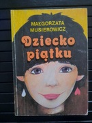 Dziecko piątku - Małgorzata Musierowicz