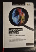 Zarządzanie jakością. Podstawy, systemy i narzędzia - Sławomir Wawak
