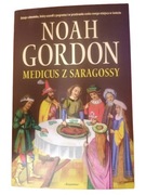 Noah Gordon - Medicus z Saragossy