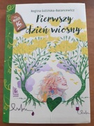 Pierwszy dzień wiosny Regina Golińska-Barancewicz