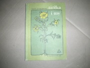 I. Gumowska-ziółka i my