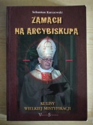 Zamach na arcybiskupa, S. Karczewski