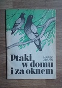 Ptaki w domu i za oknem - Marek Zdann