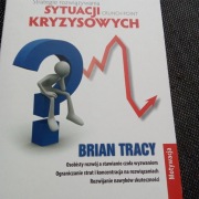 Brian Tracy Strategie rozwiązywania sytuacji kryzysowych