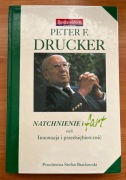 Peter Drucker - Natchnienie i fart czyli Innowacja i przedsiębiorczość