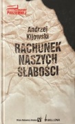 Andrzej Kijowski: Rachunek naszych słabości