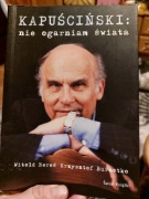 Kapuściński nie ogarniam świata Bereś, Burnetko