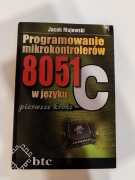 Programowanie mikrokontrolerów 8051 w języku C Jacek Majewski