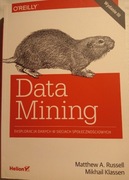 Data Mining Eksploracja danych w sieciach społecznościowych Klassen Russell