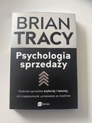 Psychologia sprzedaży. Brian Tracy