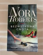 Nora Roberts Bezwstydna Cnota
