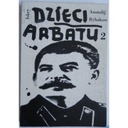 Dzieci Arbatu Część 2 - Rybakow Anatolij