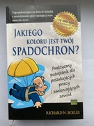 JAKIEGO KOLORU JEST TWÓJ SPADOCHRON? Richard N Bolles