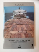 Drewno, Celuloza, Papier w Transporcie Morskim - Jerzy Puchalski