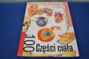 100 Części ciała Na ścieżkach wiedzy Encyklopedia Bellona