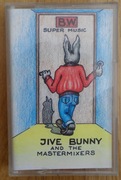 Kaseta magnetofonowa Jive Bunny and the mastermixers