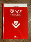 Zdrowe serce. 172 praktyczne rady. 18 cichych ostrzeżeń. 15 dobrych NOWA