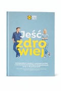 Jeść zdrowiej – Kuchnia Lidla | 75 przepisów | zdrowa kuchnia (102)