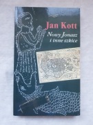 Jan Kott - Nowy Jonasz i inne szkice