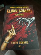 Poradnik zabójców wampirów klubu książki z południa - Grady Hendrix