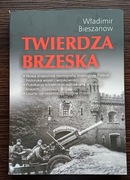 Twierdza Brzeska - W. Bieszanow