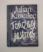 Tańczący jastrząb Julian Kawalec