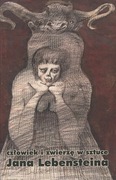 Jan Lebenstein Człowiek i zwierzę w sztuce Prace na papierze Rysunki Szkice