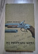 Do pierwszej krwi - Rawicz