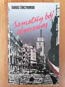 Samotny bój Warszawy -  Tadeusz Żenczykowski 