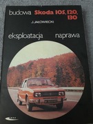 Budowa, eksploatacja, naprawa Skoda 105, 120, 130