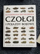 Ilustrowana Encyklopedia Czołgi i Pojazdy Bojowe