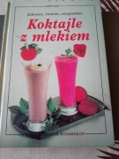 "Koktajle z mlekiem-zdrowe, świeże, oryginalne". Aut. Sonia Carlsson". 1990