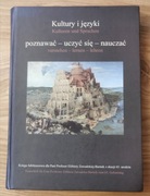 Kultury i języki. Poznawać. Uczyć się. Nauczać. 