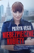 Niebezpieczne kobiety. Patryk Vega