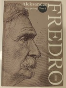 Trzy po trzy. Aleksander Fredro - stan idealny 