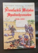 Niemieckie Wojska Spadochronowe 1936-1945  Nowakowski, Skotnicki 