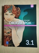 Oblicza epok 3.1. Liceum i technikum. Zakres podstawowy i rozszerzony.