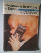 Wychowanie Techniczne w szkole i informatyka 1990